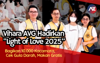 Vihara AVG Hadirkan ‘Light of Love 2025’, Ratusan Warga Nikmati Layanan Sosial Gratis